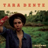 Tara Dente