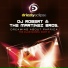 DJ Robert, The Martinez Bros.