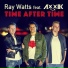 Ray Watts feat. AXXIK