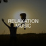 Relaxing Chill Out Music
