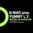 D-Mad, Yummy L.Y.