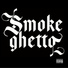 Smoke Ghetto
