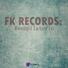 Fk Records feat. Fk Family, Cjs Records, Ls Studio