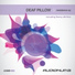 Deaf Pillow