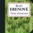Bratři Ebenové (Tichá domácnost 1995)