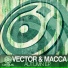 Vector & Macca
