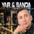 Yair & Banda