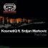 KosmetiQ feat. Srdjan Markovic