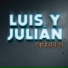 Luis Y Julián