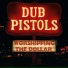Dub Pistols, Sir Real, Dan Bowskill