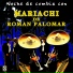 Mariachi de Román Palomar
