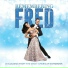Remembering Fred Original Cast