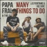 Papa Fral, Puritano, Joe Sfre , The Eve