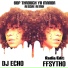 FFSYTHO, Dj Echo