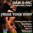 Dan e mc feat. Ash & Lady b - Freak your body