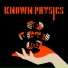 Known Physics