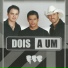 Dois a Um