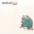 Bi-Polar Bear