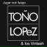Toño Lopez & Los Vintash