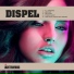 Dispel