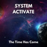 System Activate