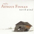 AENGUS FINNAN - North Wind (2005)