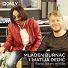Mladen Burnać i Matija Dedić