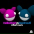 Melleefresh, deadmau5