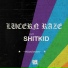 Lucern Raze feat. ShitKid