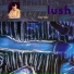 Lush
