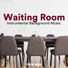 Waiting Room Academy & Relaxing Songs