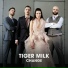 Tiger Milk