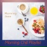 Morning Chill Playlist