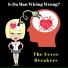 The Fever Breakers (Is Da Man Wiring Wrong )