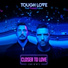 Tough Love feat. A M E