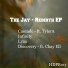 The Jay, Tylera