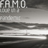 F.A.M.O.