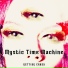 Mystic Time Machine