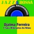 Djalma Ferreira E Seus Milionários Do Ritmo