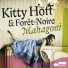 Kitty Hoff, Fôret-Noire