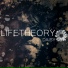 Lifetheory