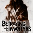 BE RAYING THE MARTYRS