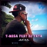T-Mega feat. DJ Yaya