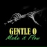 Gentle O