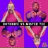 Hotknife, Mister Tee