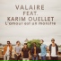 Misteur Valaire ft. Karim Ouellet