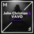 John Christian, VAVO