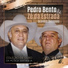 Pedro Bento & Zé da Estrada