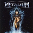 Metalium [2004 - As One - Chapter Four]