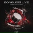Boneless Live